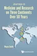 Smith |  JOURNEYS IN MEDICINE & RESEARCH ON 3 CONTINENTS OVER 50 YRS | eBook | Sack Fachmedien