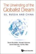 Rosefielde / Kuboniwa / Mizobata |  UNWINDING OF THE GLOBALIST DREAM, THE: EU, RUSSIA AND CHINA | eBook | Sack Fachmedien