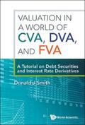 Smith |  VALUATION IN A WORLD OF CVA, DVA, AND FVA | eBook | Sack Fachmedien