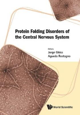 Ghiso / Rostagno | PROTEIN FOLDING DISORDERS OF THE CENTRAL NERVOUS SYSTEM | E-Book | sack.de