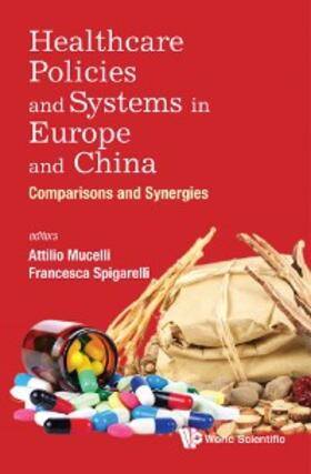 Mucelli / Spigarelli | HEALTHCARE POLICIES AND SYSTEMS IN EUROPE AND CHINA | E-Book | sack.de