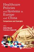Mucelli / Spigarelli |  HEALTHCARE POLICIES AND SYSTEMS IN EUROPE AND CHINA | eBook | Sack Fachmedien