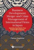 Haghirian |  BUSINESS DEVELOP, MERGER & CRISIS MGMT OF INTL FIRMS IN JPN | eBook | Sack Fachmedien