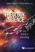 Gordon / Seckbach |  THEOLOGY AND SCIENCE: FROM GENESIS TO ASTROBIOLOGY | eBook | Sack Fachmedien