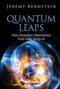Bernstein |  QUANTUM LEAPS: HOW QUANTUM MECHANICS TOOK OVER SCIENCE | eBook | Sack Fachmedien