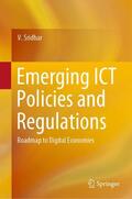 Sridhar |  Emerging ICT Policies and Regulations | Buch |  Sack Fachmedien
