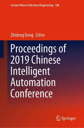 Deng |  Proceedings of 2019 Chinese Intelligent Automation Conference | eBook | Sack Fachmedien
