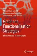 Khan / Asiri / Jawaid |  Graphene Functionalization Strategies | Buch |  Sack Fachmedien