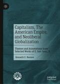 Bauzon |  Capitalism, The American Empire, and Neoliberal Globalization | Buch |  Sack Fachmedien