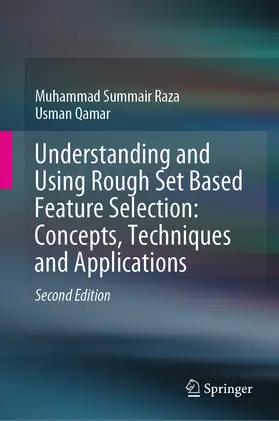 Raza / Qamar |  Understanding and Using Rough Set Based Feature Selection: Concepts, Techniques and Applications | eBook | Sack Fachmedien
