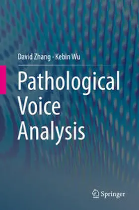 Wu / Zhang |  Pathological Voice Analysis | Buch |  Sack Fachmedien