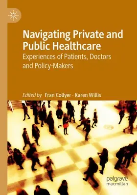 Collyer / Willis |  Navigating Private and Public Healthcare | Buch |  Sack Fachmedien