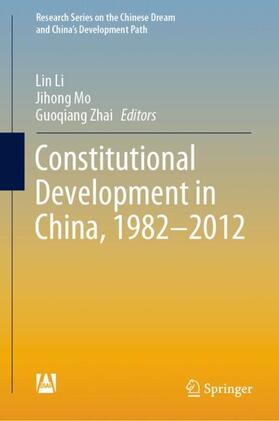 Li / Zhai / Mo | Constitutional Development in China, 1982-2012 | Buch | 978-981-3292-59-8 | sack.de