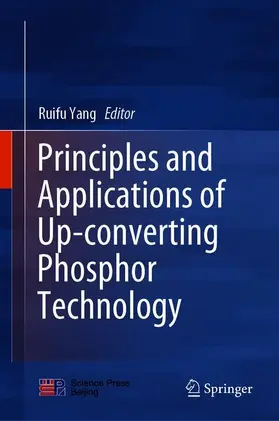 Yang |  Principles and Applications of Up-converting Phosphor Technology | Buch |  Sack Fachmedien