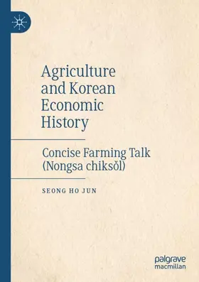 Jun |  Agriculture and Korean Economic History | Buch |  Sack Fachmedien