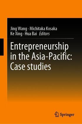Wang / Bai / Kosaka |  Entrepreneurship in the Asia-Pacific: Case Studies | Buch |  Sack Fachmedien