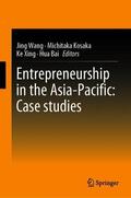 Wang / Bai / Kosaka |  Entrepreneurship in the Asia-Pacific: Case Studies | Buch |  Sack Fachmedien