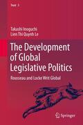 Le / Inoguchi |  The Development of Global Legislative Politics | Buch |  Sack Fachmedien