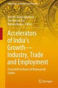 Aggarwal / Banga / Das |  Accelerators of India's Growth¿Industry, Trade and Employment | Buch |  Sack Fachmedien