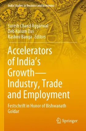 Aggarwal / Banga / Das |  Accelerators of India's Growth-Industry, Trade and Employment | Buch |  Sack Fachmedien