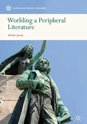 Juvan | Worlding a Peripheral Literature | E-Book | www.sack.de