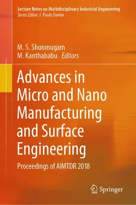 Shunmugam / Kanthababu |  Advances in Micro and Nano Manufacturing and Surface Engineering | eBook | Sack Fachmedien