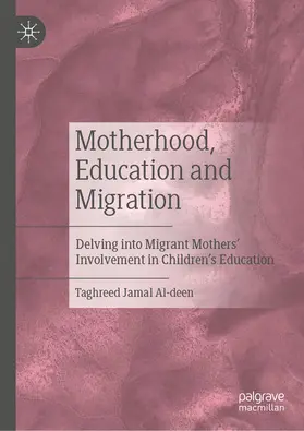 Jamal Al-deen |  Motherhood, Education and Migration | eBook | Sack Fachmedien