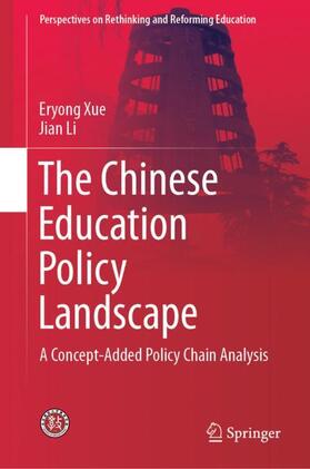 Li / Xue |  The Chinese Education Policy Landscape | Buch |  Sack Fachmedien