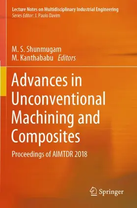 Kanthababu / Shunmugam |  Advances in Unconventional Machining and Composites | Buch |  Sack Fachmedien