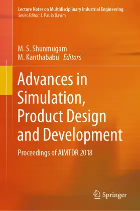 Shunmugam / Kanthababu |  Advances in Simulation, Product Design and Development | eBook | Sack Fachmedien