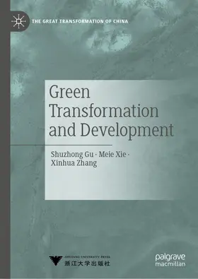 Gu / Xie / Zhang |  Green Transformation and Development | eBook | Sack Fachmedien