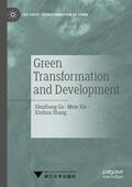 Gu / Zhang / Xie |  Green Transformation and Development | Buch |  Sack Fachmedien