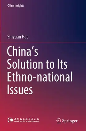Hao |  China's Solution to Its Ethno-national Issues | Buch |  Sack Fachmedien