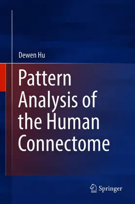 Zeng / Hu |  Pattern Analysis of the Human Connectome | Buch |  Sack Fachmedien