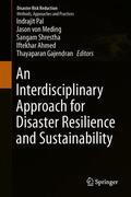 Pal / von Meding / Gajendran |  An Interdisciplinary Approach for Disaster Resilience and Sustainability | Buch |  Sack Fachmedien