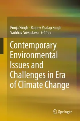 Singh / Srivastava |  Contemporary Environmental Issues and Challenges in Era of Climate Change | Buch |  Sack Fachmedien
