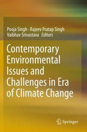 Singh / Srivastava |  Contemporary Environmental Issues and Challenges in Era of Climate Change | Buch |  Sack Fachmedien