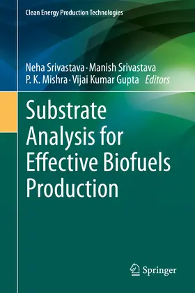 Srivastava / Mishra / Gupta | Substrate Analysis for Effective Biofuels Production | E-Book | www.sack.de