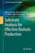 Srivastava / Mishra / Gupta |  Substrate Analysis for Effective Biofuels Production | eBook | Sack Fachmedien