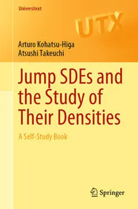 Kohatsu-Higa / Takeuchi |  Jump SDEs and the Study of Their Densities | eBook | Sack Fachmedien
