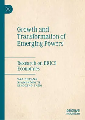 Ouyang / Tang / Yi |  Growth and Transformation of Emerging Powers | Buch |  Sack Fachmedien