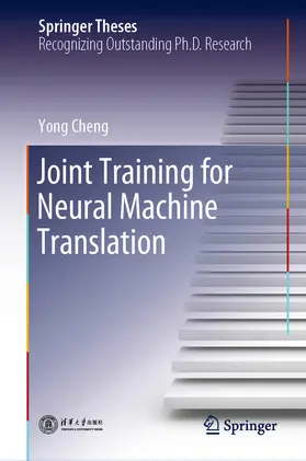 Cheng |  Joint Training for Neural Machine Translation | eBook | Sack Fachmedien