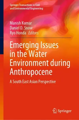 Kumar / Honda / Snow |  Emerging Issues in the Water Environment during Anthropocene | Buch |  Sack Fachmedien