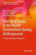 Kumar / Honda / Snow |  Emerging Issues in the Water Environment during Anthropocene | Buch |  Sack Fachmedien