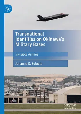 Zulueta |  Transnational Identities on Okinawa's Military Bases | Buch |  Sack Fachmedien