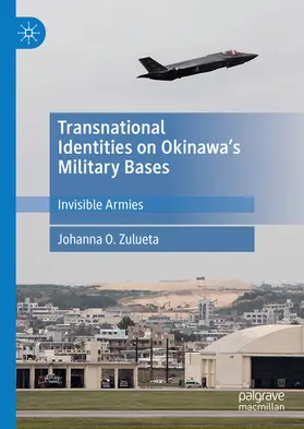 Zulueta | Transnational Identities on Okinawa’s Military Bases | E-Book | www.sack.de