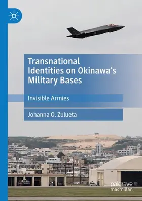 Zulueta |  Transnational Identities on Okinawa's Military Bases | Buch |  Sack Fachmedien