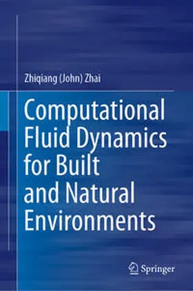Zhai | Computational Fluid Dynamics for Built and Natural Environments | E-Book | www.sack.de