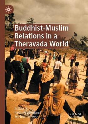 Jerryson / Frydenlund | Buddhist-Muslim Relations in a Theravada World | Buch | sack.de