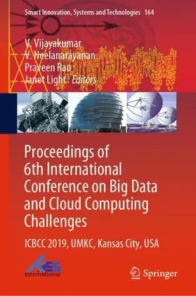 Vijayakumar / Light / Neelanarayanan |  Proceedings of 6th International Conference on Big Data and Cloud Computing Challenges | Buch |  Sack Fachmedien